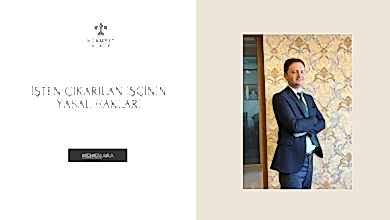 İşten Çıkarılan İşçinin Yasal Hakları