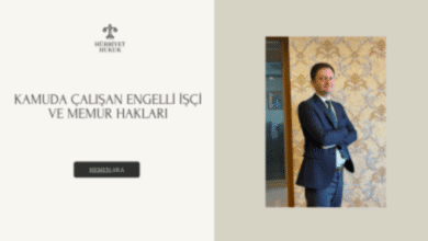 Kamuda Çalışan Engelli İşçi ve Memur Hakları