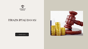 İtirazın İptali Davası