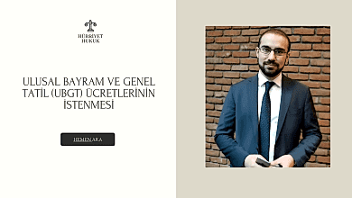 Ulusal Bayram ve Genel Tatil (UBGT) ücretlerinin istenmesi