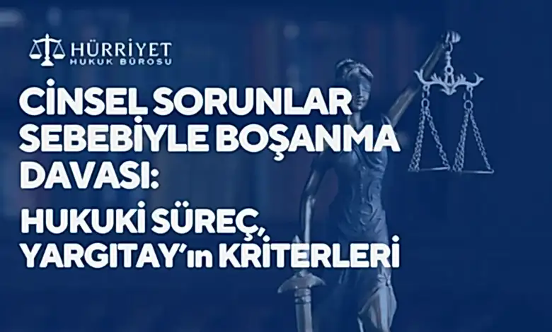 Cinsel Sorunlar Sebebiyle Boşanma