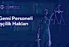 Gemi Personeli İşçilik Hakları