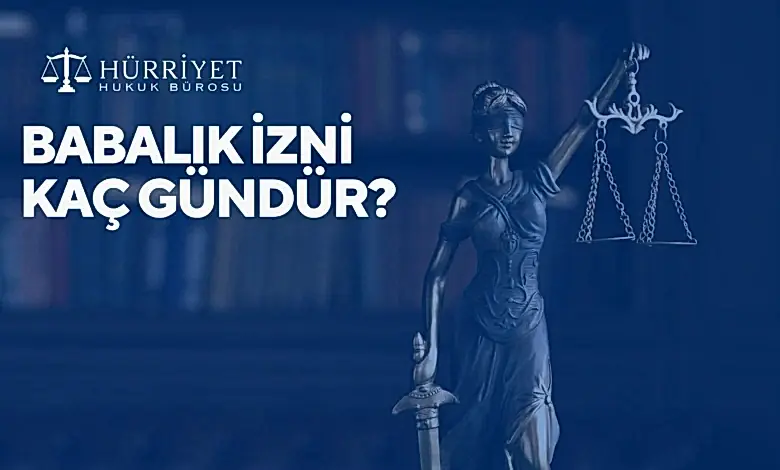 Babalık izni kaç gün?