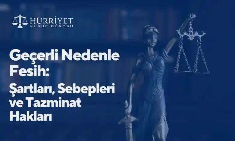 Geçerli Nedenle Fesih